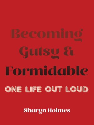 cover image of Becoming Gutsy and Formidable